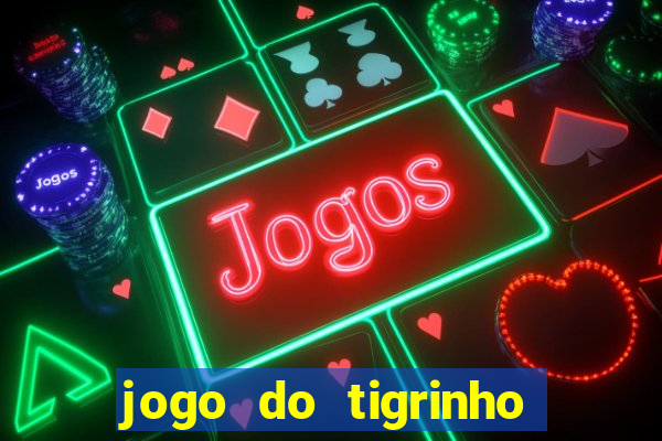 jogo do tigrinho que ganha dinheiro de verdade no pix